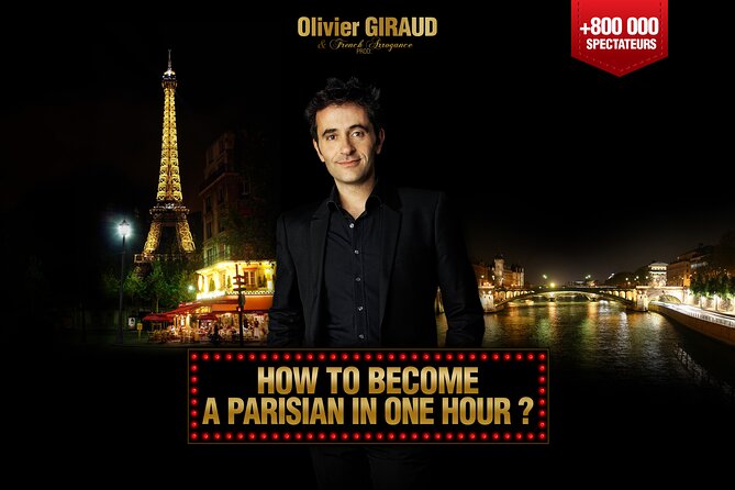 How to Become a Parisian in 1 Hour? The Hit Comedy Show 100% in English in Paris - Exploring Parisian Stereotypes