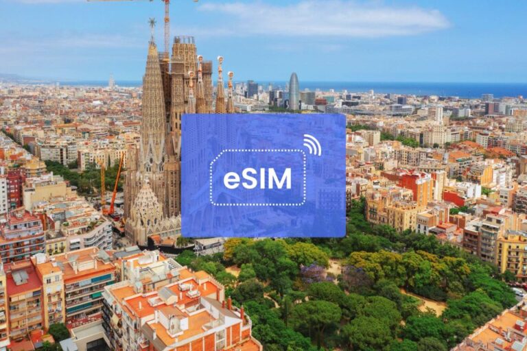 Barcelona: Spain Or Europe Esim Roaming Mobile Data Plan Overview Of The Esim Roaming Plan