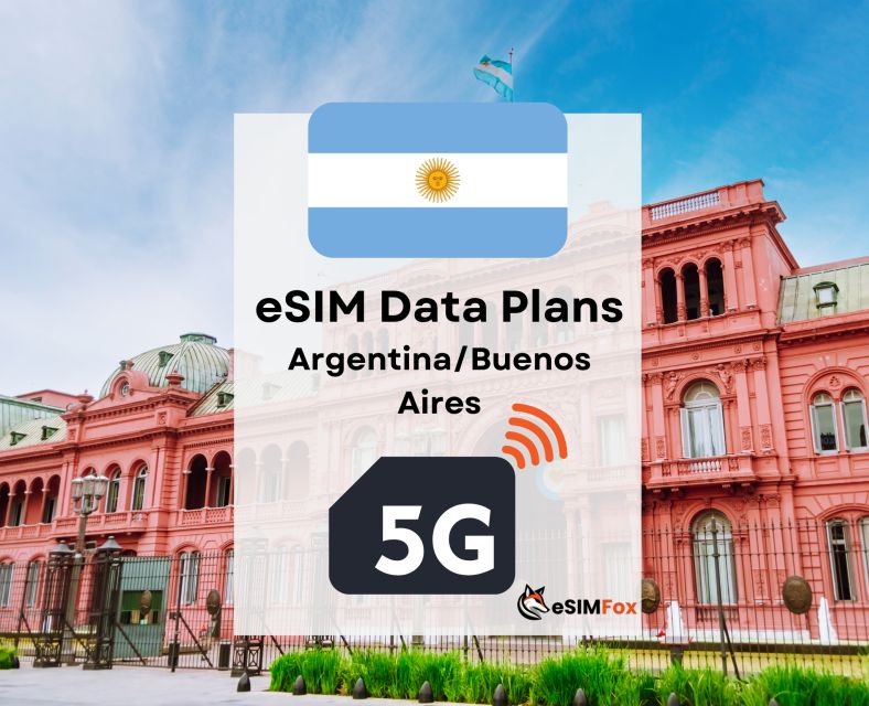 Buenos Aires: Esim Internet Data Plan for Argentina 4g/5g - Product Overview