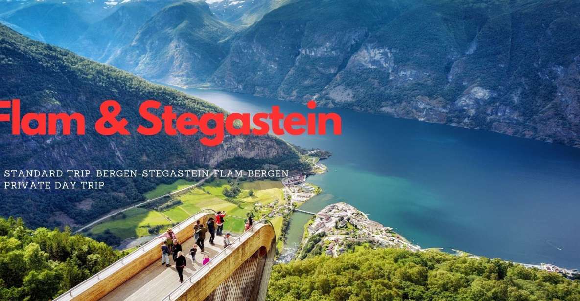 Private Day Trip to Flam & Stegastein - Overview of the Tour