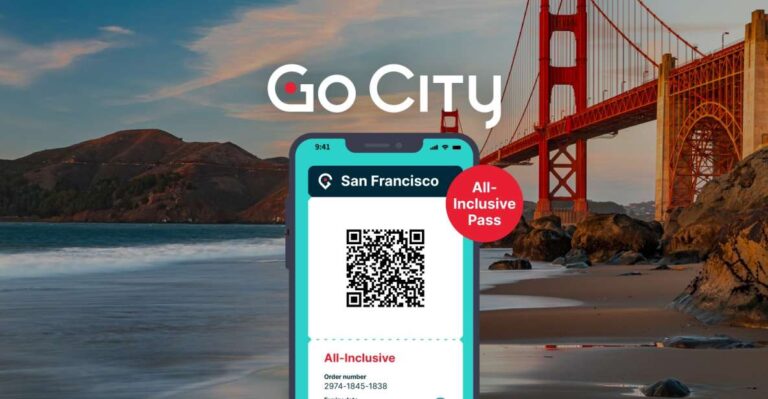 San Francisco: Go City All Inclusive Pass 30+ Attractions Pass Details And Benefits