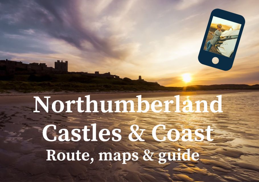 Northumberland Castles & Coast (Interactive Guidebook) - Destination Highlights