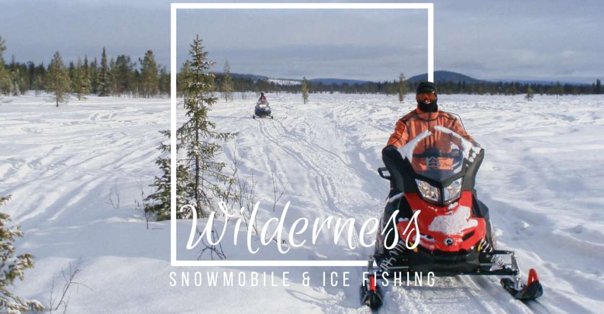 Wilderness Tour With Snowmobile & Ice Fishing - Required Equipment