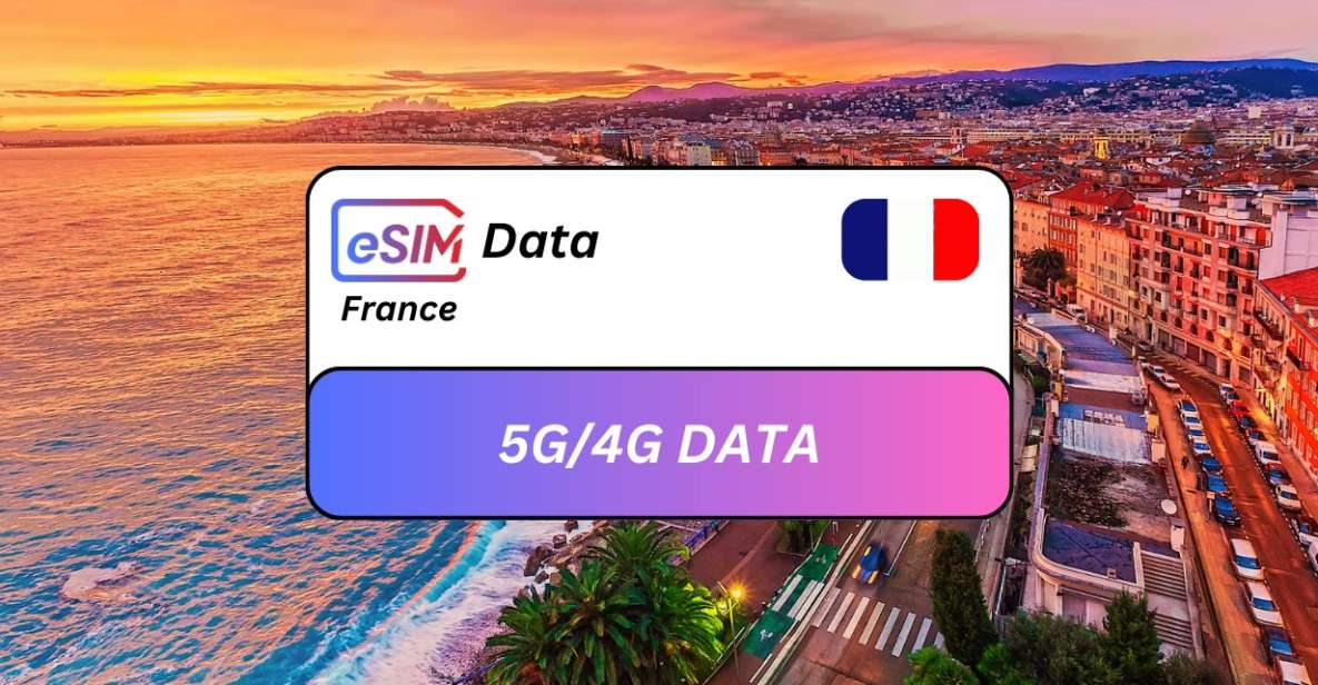 From Nice: France Esim Roaming Data Plan - Data Plan Options