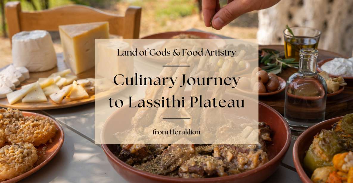 A Culinary Journey to Lassithi Plateau. From Heraklion. - Engaging With Local Traditions