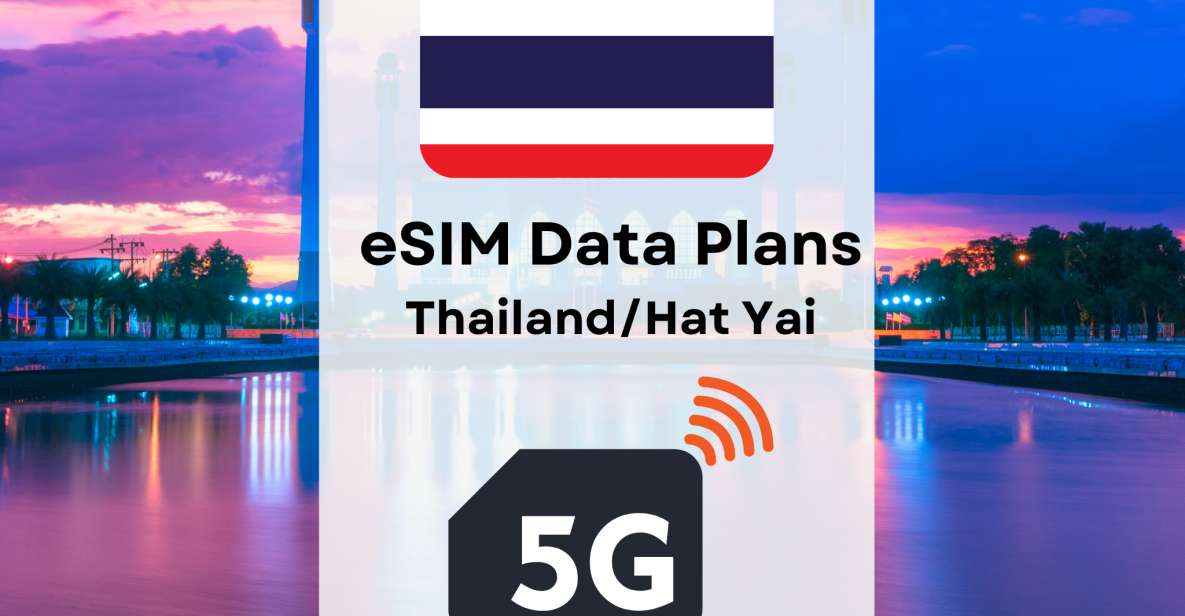 Hat Yai: Esim Internet Data Plan for Thailand 4g/5g - Affordable Data Packages for Travelers