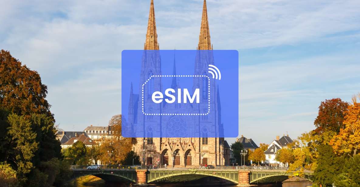 Strasbourg: France/ Europe Esim Roaming Mobile Data Plan - Estimated Data Usage for Activities