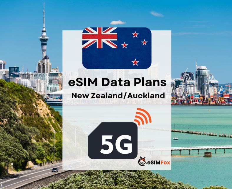 Auckland : Esim Internet Data Plan New Zealand High-Speed 5G - Recap