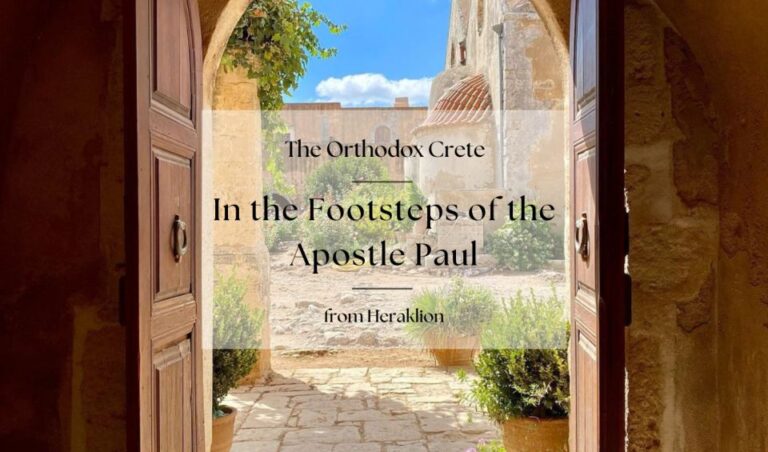 Orthodox Crete: In The Footsteps Of The Apostle Paul Tour Overview