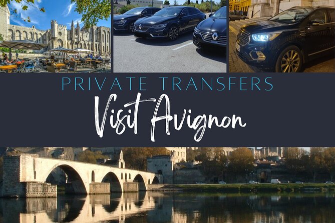 Private Transfer By Car: Marseille Airport From Or To Avignon Service At A Glance