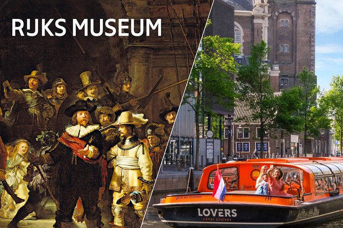 Rijksmuseum Amsterdam And 1 Hour Canal Cruise Overview Of The Combined Experience