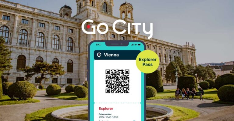 Vienna: Go City Explorer Pass For Up To 7 Attractions Overview Of The Vienna Explorer Pass