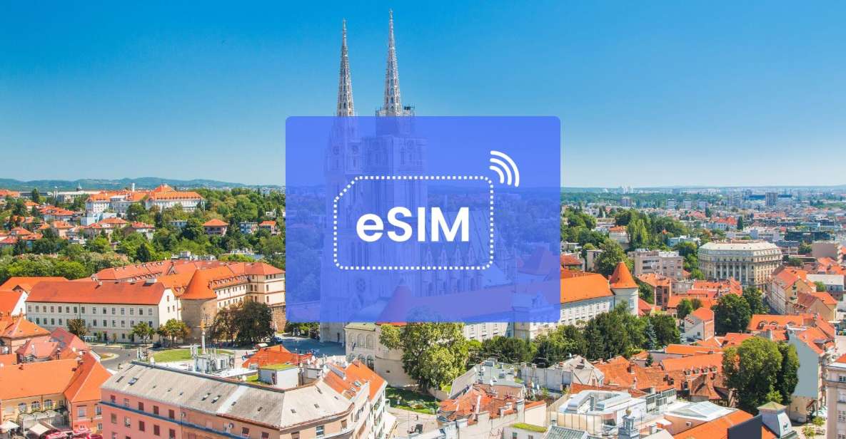 Zagreb: Croatia/ Europe Esim Roaming Mobile Data Plan - Overview and Pricing