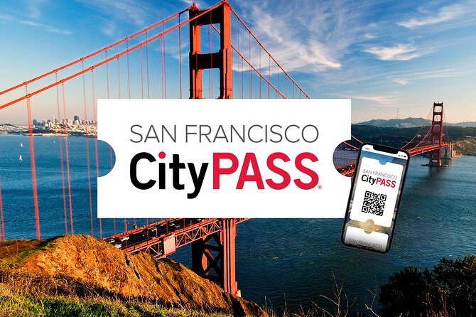 San Francisco CityPASS® - Attractions Included