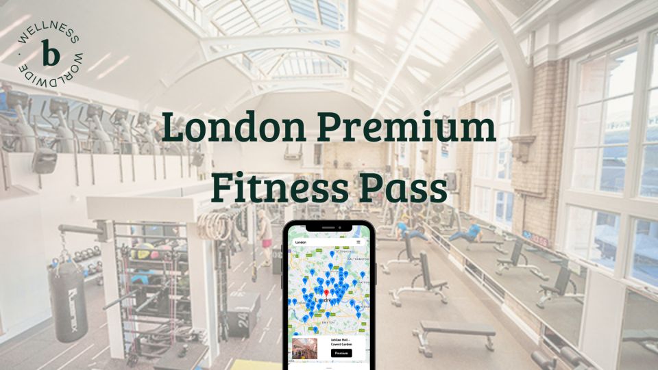 London Premium Fitness Pass - Included Benefits