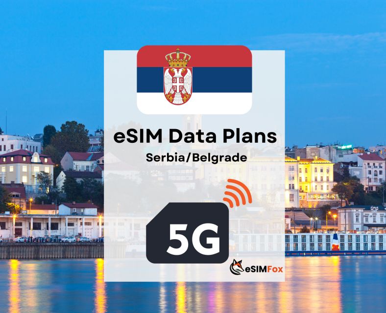 Belgrade: Esim Internet Data Plan Serbia High-Speed 5G - Inclusions