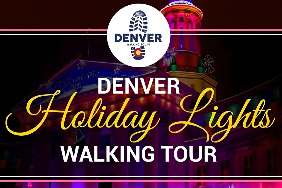 Denver Holiday Lights & Sights Walking Tour - Meeting Point and Departure