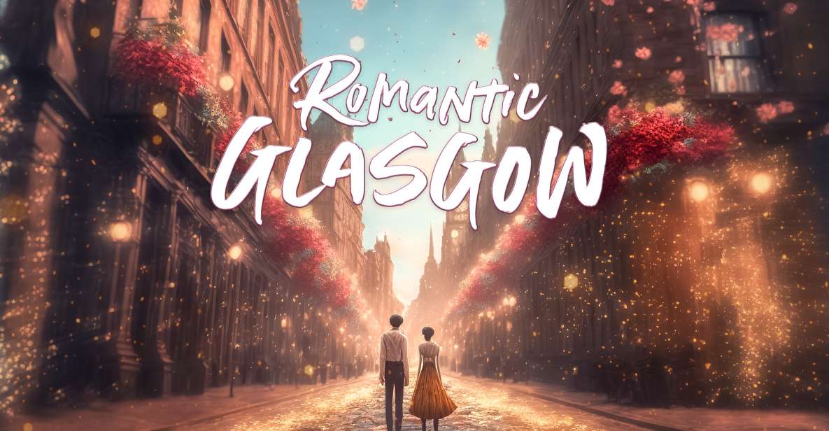 Romantic Glasgow: First Date Outdoor Escape Game - Customer Ratings