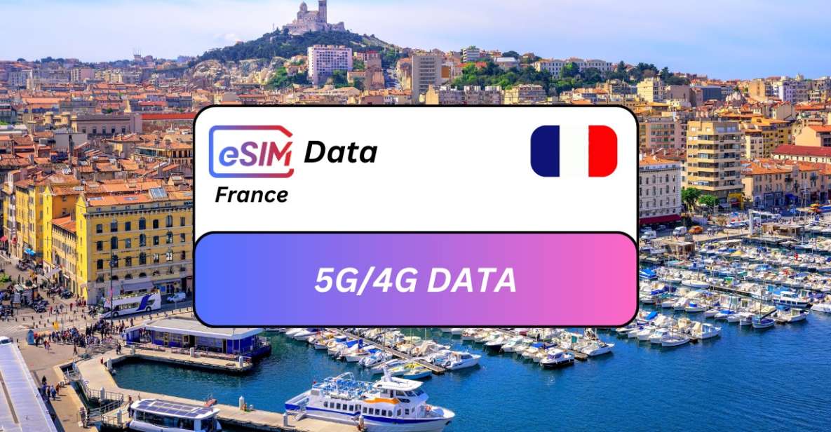 Marseille: France Esim Roaming Data Plan - Connectivity Features