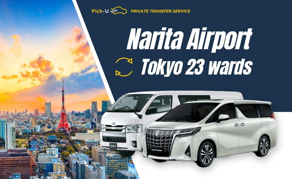 Narita Airport (Nrt): Private Transfer To/From Central Tokyo - Designated Pickup and Drop-off Areas