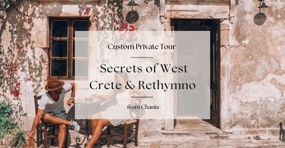 Secrets of West Crete & Rethymno Private Tour From Chania - Frequently Asked Questions