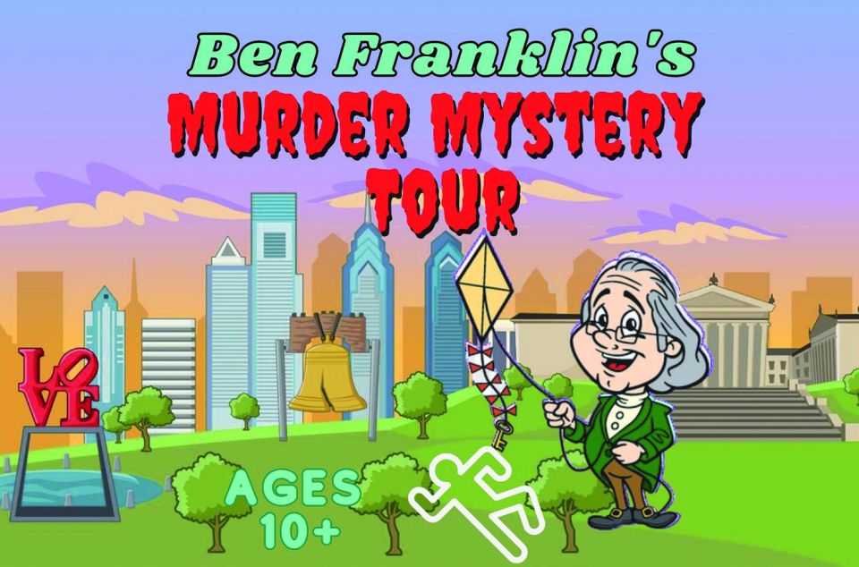 Philadelphia Exploration Game: Ben Franklins Murder Mystery - Key Points