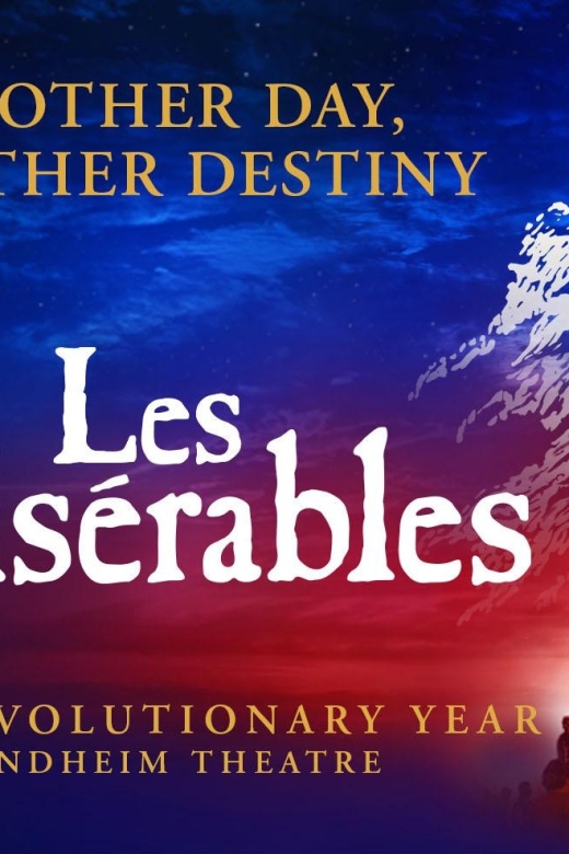 London: Les Misérables and 3-Course Meal & Sparkling Wine - Ticket Details