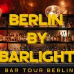 Berlin: Exclusive Bar Hopping Tour With Signature Drinks Joyous Night Out