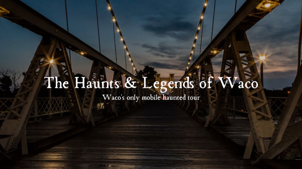 Waco: Haunts and Legends of Waco Guided Tour by Bus - Haunted Sites Explored