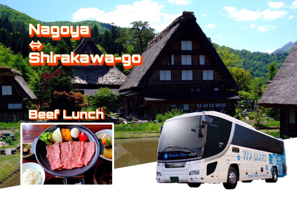 From Nagoya: Shirakawa-Go Bus Ticket With Hida Beef Lunch - Highlights