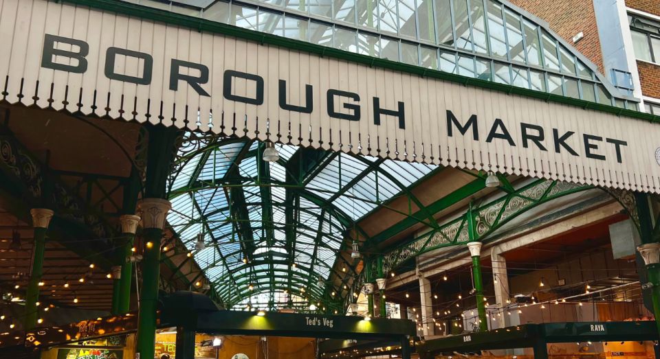 London: Borough Market Walking Tour With 7 Stops - Cornish Pasties and British Fudge