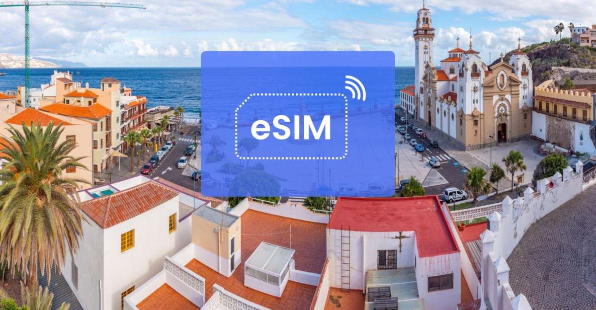 Canary Islands: Spain/ Europe Esim Roaming Mobile Data Plan - Plan Benefits