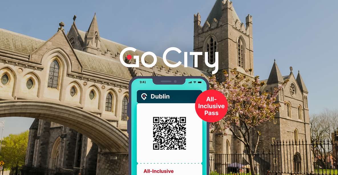 Dublin: the Dublin Pass With Tickets to 40+ Attractions - Sync With Go City App