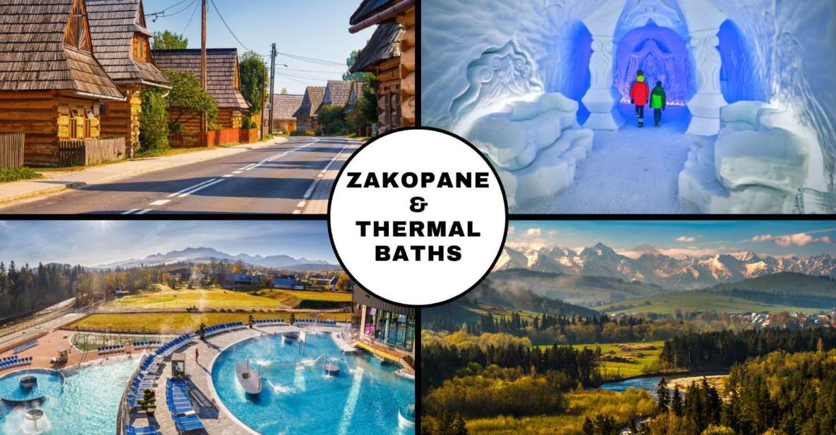 From Krakow: Zakopane and Thermal Baths With Optional Lunch - Key Points