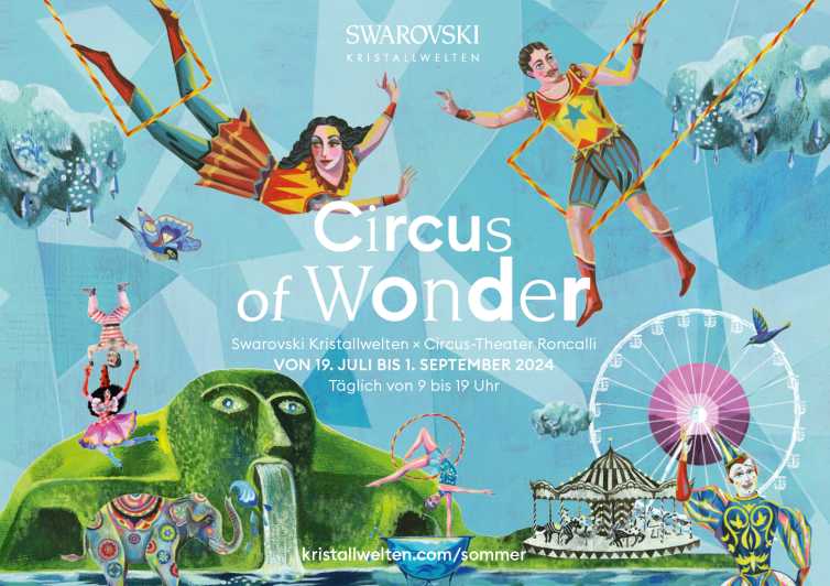 Swarovski Crystal Worlds X Circus-Theater Roncalli - Ticket Pricing and Reservations