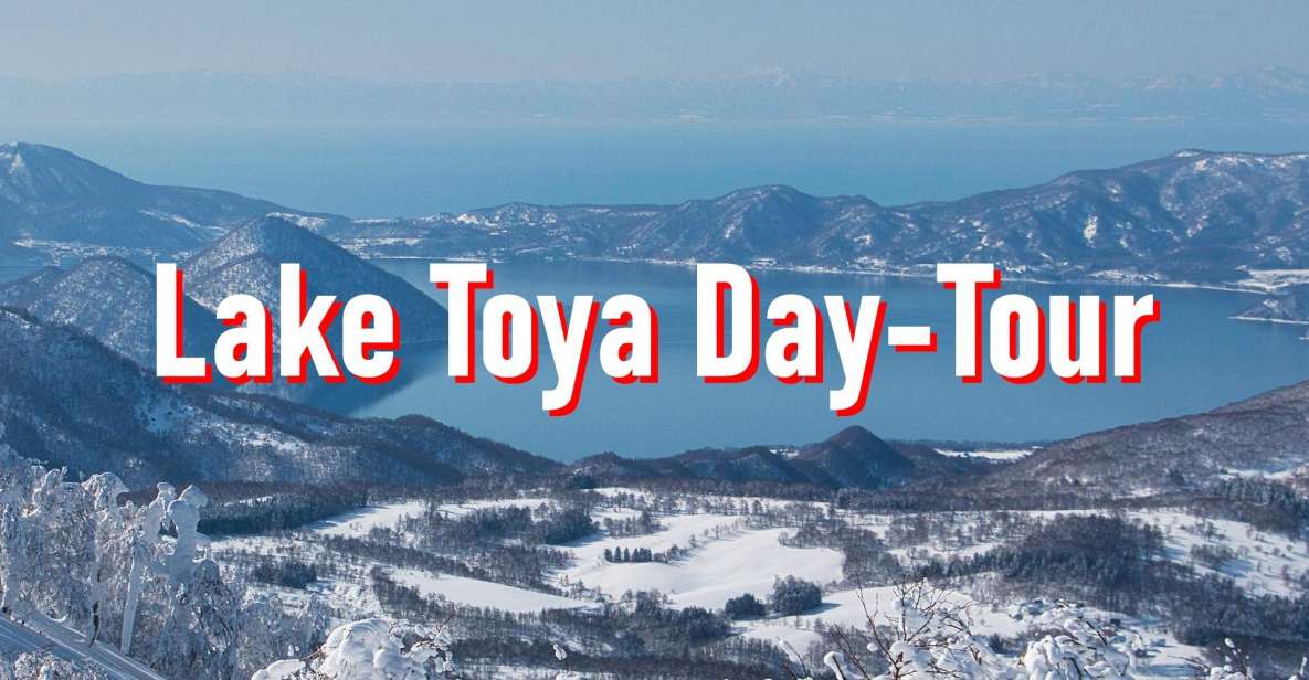 From Sapporo: 10-hour Customized Private Tour to Lake Toya - Booking Information