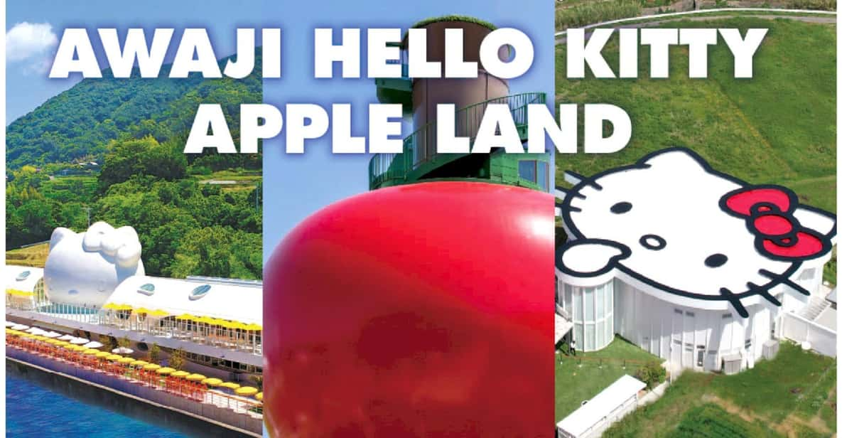 Hello Kitty (Awaji Island) Apple Land Theme Park From Osaka - Key Points