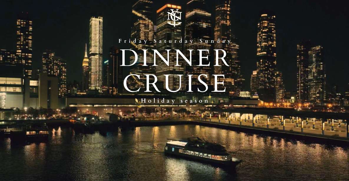 Nyc: Gourmet Dinner Cruise With Live Music - Dinner and Drinks