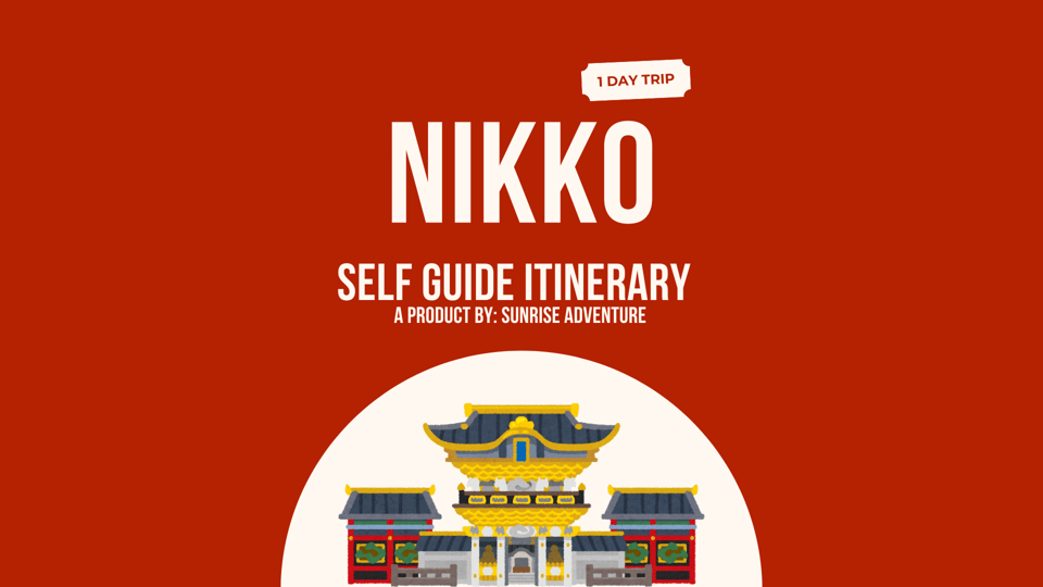 Tokyo: Self Guided Trip to Nikko // Made by Local Guides - Itinerary Details