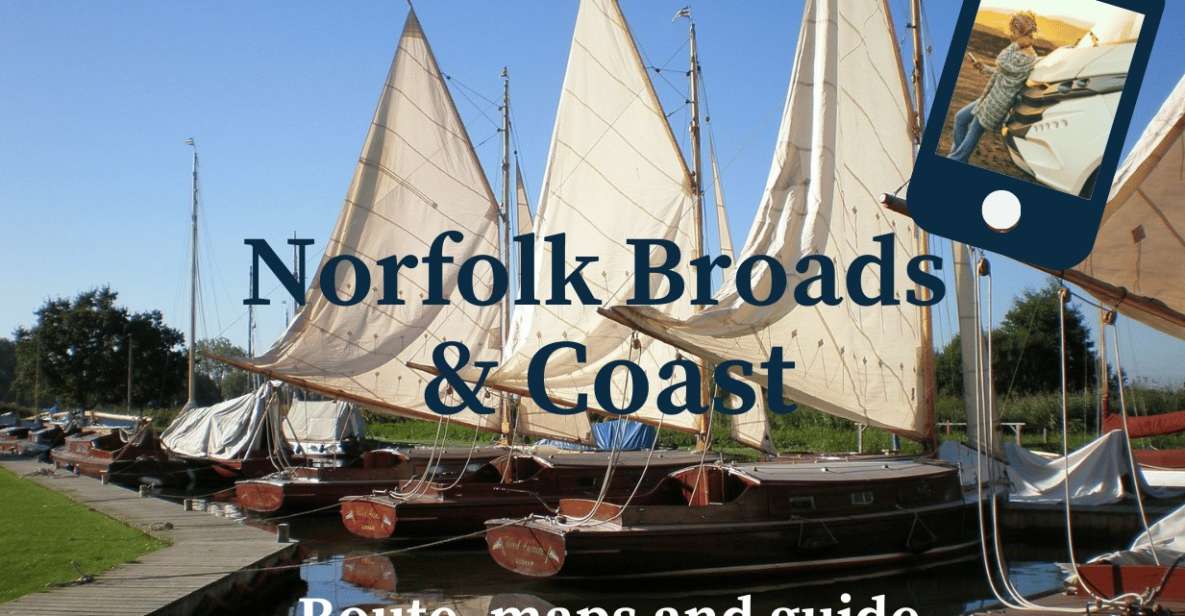 Norfolk Broads & Coast: Interactive Guidebook - Explore the Norfolk Broads