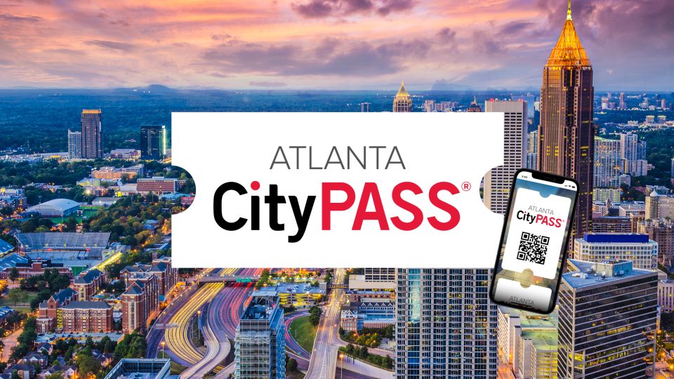 Atlanta: Citypass® With Tickets to 5 Top Attractions - Included Attractions