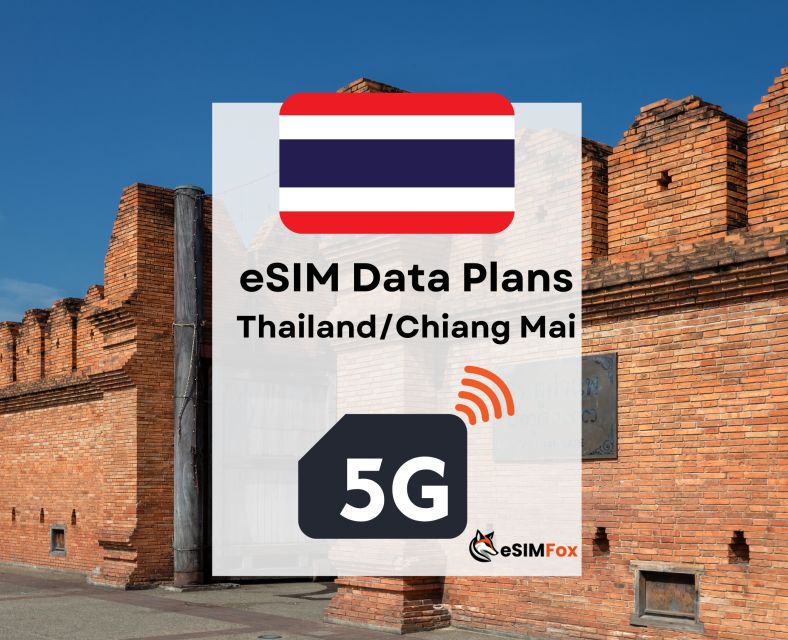 Chiang Mai: Esim Internet Data Plan for Thailand 4g/5g - High-Speed Internet Coverage