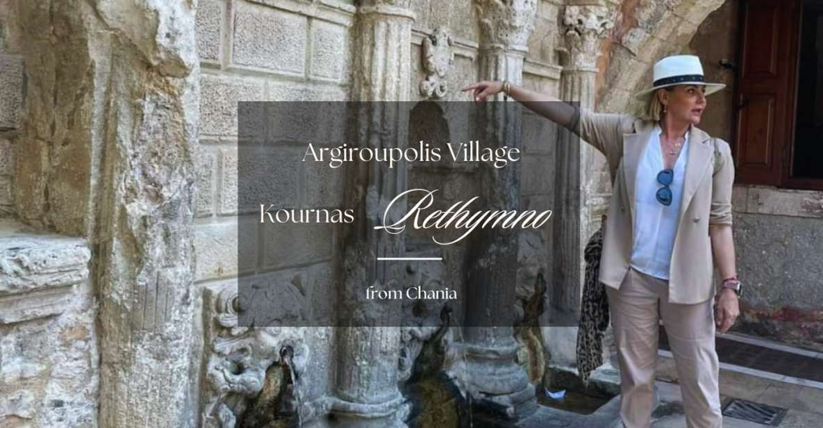 From Chania: Rethymno - Argiroupolis Village - Kournas Lake - Stroll Through Rethymno, Taste Local Products