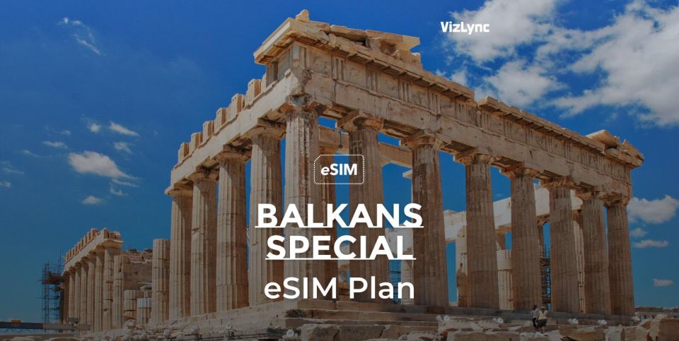 Balkans Region Travel Esim | High Speed Mobile Data Plan - Competitive Pricing and Discounts