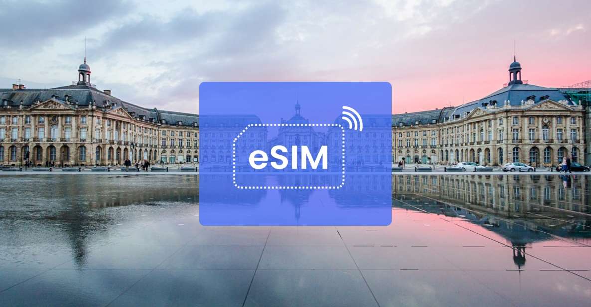 Bordeaux: France/ Europe Esim Roaming Mobile Data Plan - Important Notes