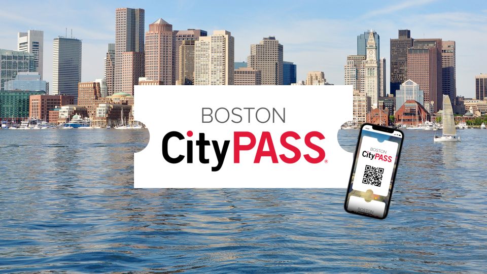 Boston CityPASS®: Save 45% at 4 Top Attractions - Flexible and Convenient Citypass