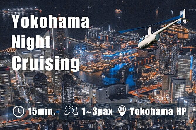 【15 Mins】Yokohama(Minato-Mirai) Night Helicopter Tour - Highlights of the Yokohama Night Helicopter Tour