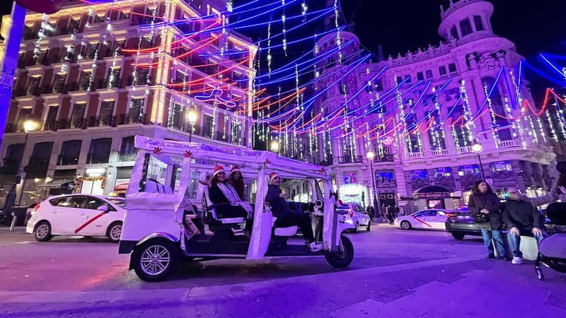 Madrid: "Christmas Tuk Tuk. Luxury Lights and Joy Ride" - A Detailed Look at the Itinerary